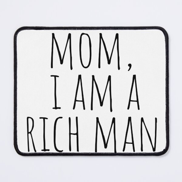 Item preview, Mom, I Am A Rich Man | Cher Quote designed and sold by KarolinaPaz.