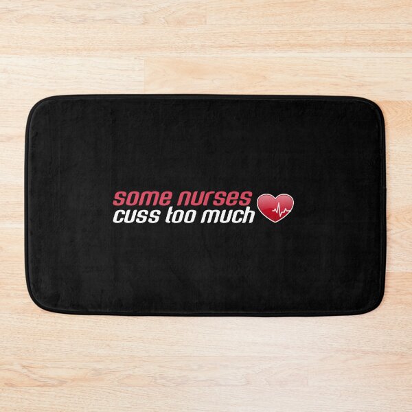Item preview,  Some nurses cuss too much. designed and sold by Umiska.