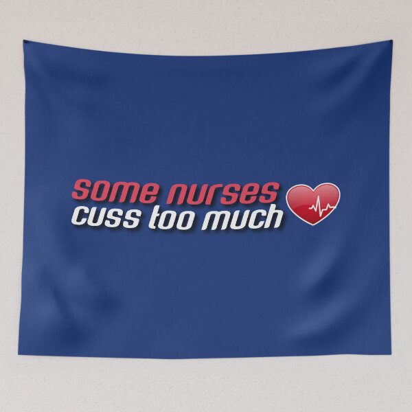 Item preview,  Some nurses cuss too much. designed and sold by Umiska.