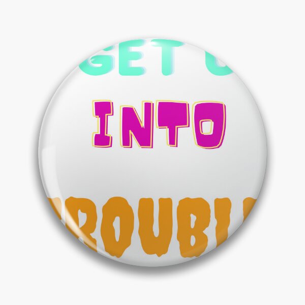 Item preview, I GET US INTO TROUBLE, Classic T-shirt  designed and sold by dirlkhiat.