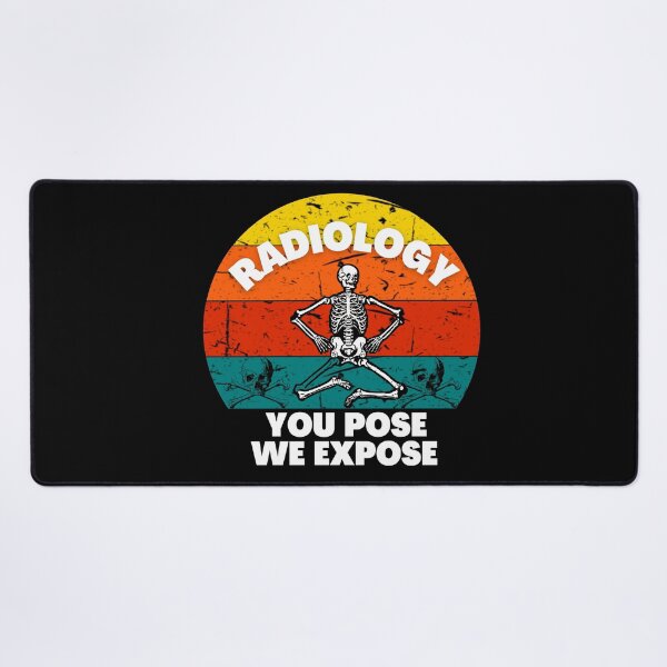 Item preview, Radiology You Pose We Expose - Rad Tech Radiologist Funny Art Designs designed and sold by Manilyn0907.