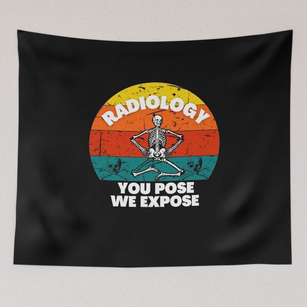 Item preview, Radiology You Pose We Expose - Rad Tech Radiologist Funny Art Designs designed and sold by Manilyn0907.