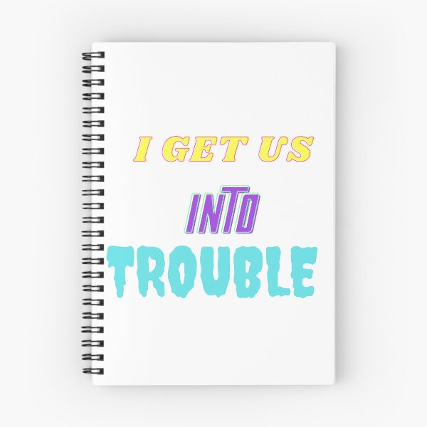 Item preview, I GET US INTO TROUBLE, Classic T-shirt  designed and sold by dirlkhiat.