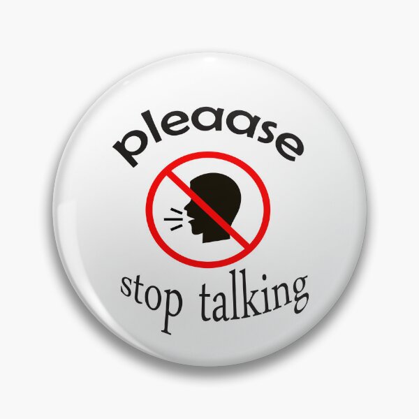 Item preview, Copy of Please Stop Talking t-shirt, sarcastic shirt, introvert t-shirt, introvert shirt, sarcasm t-shirt, don't talk shirt, boring gifts designed and sold by Fadwamoustakid.