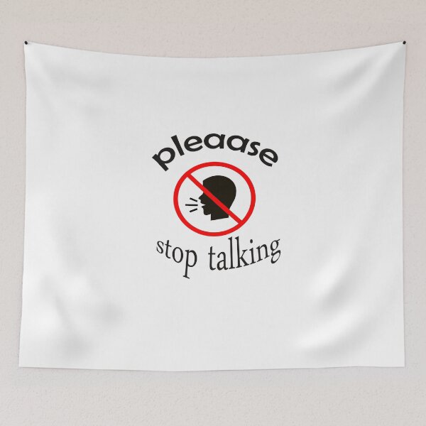 Item preview, Copy of Please Stop Talking t-shirt, sarcastic shirt, introvert t-shirt, introvert shirt, sarcasm t-shirt, don't talk shirt, boring gifts designed and sold by Fadwamoustakid.