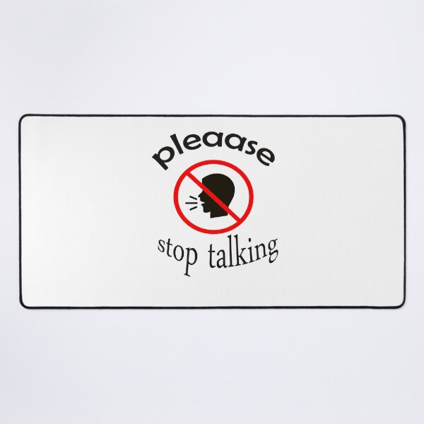 Item preview, Copy of Please Stop Talking t-shirt, sarcastic shirt, introvert t-shirt, introvert shirt, sarcasm t-shirt, don't talk shirt, boring gifts designed and sold by Fadwamoustakid.
