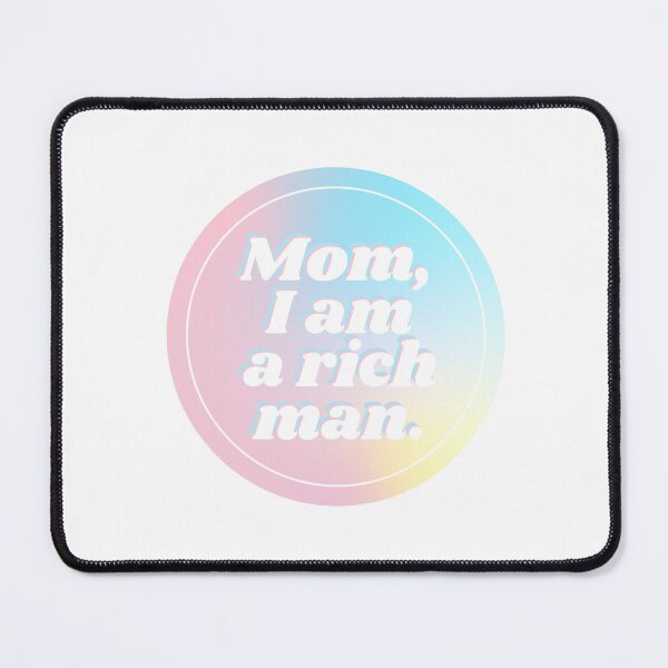 Item preview, Mom, I Am A Rich Man | Cher Quote | Rainbow designed and sold by KarolinaPaz.