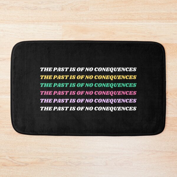 Item preview, The Past Is Of No Consequences designed and sold by WolfyAL.