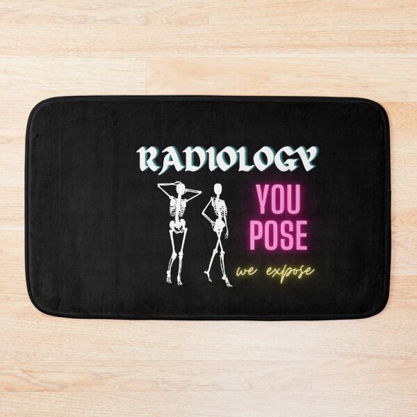 Item preview, Radiology - You Pose , We Expose | Funny Radiologist Tee designed and sold by StreetShirts1.