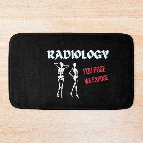Item preview, Radiology - You Pose , We Expose | Funny Radiologist Tee designed and sold by StreetShirts1.