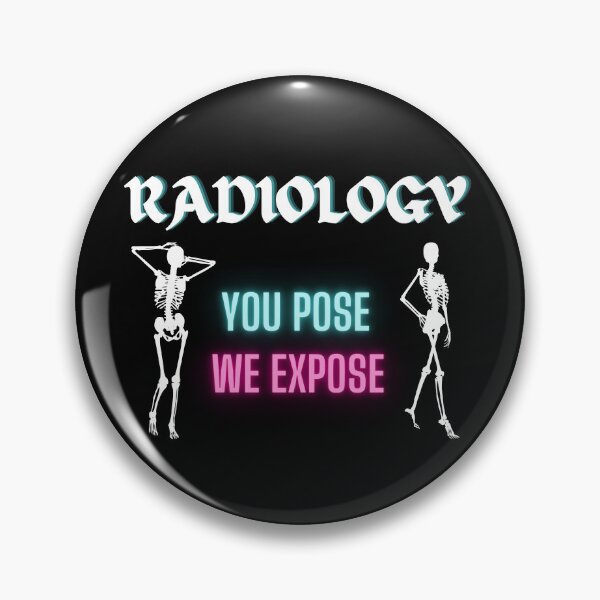Item preview, Radiology - You Pose , We Expose | Funny Radiologist Tee designed and sold by StreetShirts1.