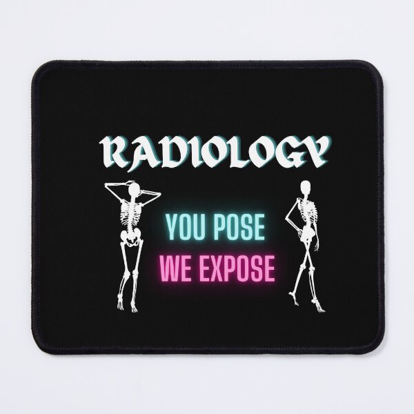 Item preview, Radiology - You Pose , We Expose | Funny Radiologist Tee designed and sold by StreetShirts1.