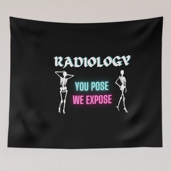 Item preview, Radiology - You Pose , We Expose | Funny Radiologist Tee designed and sold by StreetShirts1.