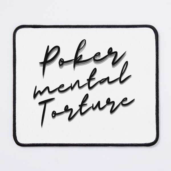 Item preview, Poker Texas Holdem Mental Torture designed and sold by ChessPoker.