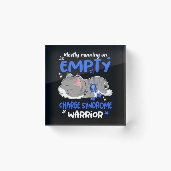 Item preview, Charge Syndrome Awareness, Mostly Running on Charge Syndrome Warrior designed and sold by Tammyilaria.