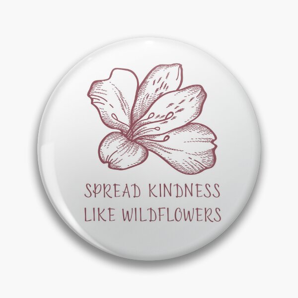 Item preview, SPREAD KINDNESS LIKE WILDFLOWERS designed and sold by successmom.