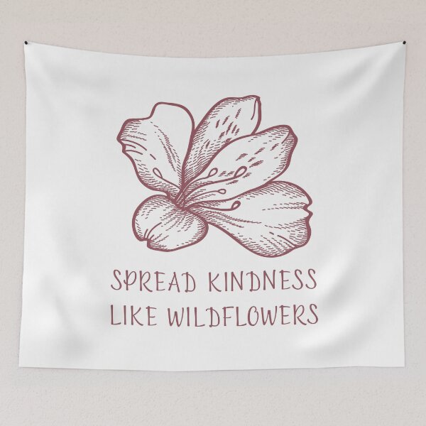 Item preview, SPREAD KINDNESS LIKE WILDFLOWERS designed and sold by successmom.