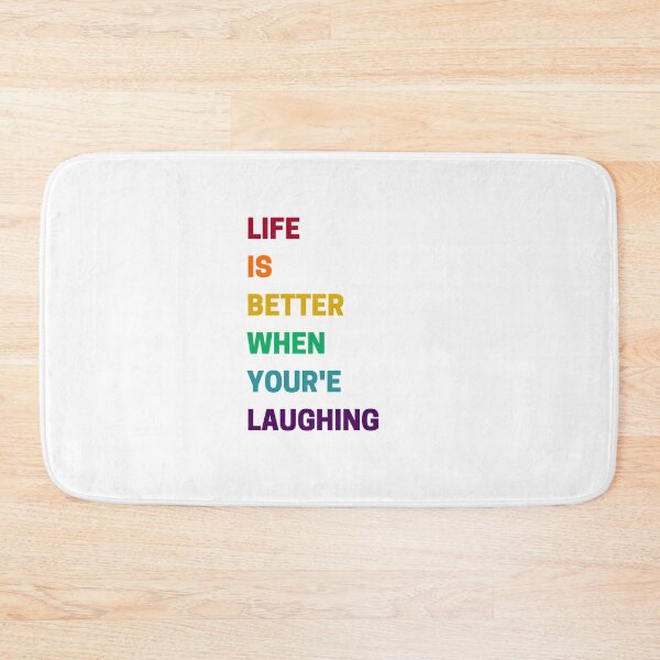 Item preview, LIFE IS BETTER WHEN YOU ARE LAUGHING designed and sold by Inspirationmotivation.