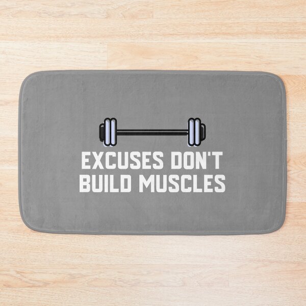 Item preview, Excuses Don't Build Muscles designed and sold by LovenLaughter.