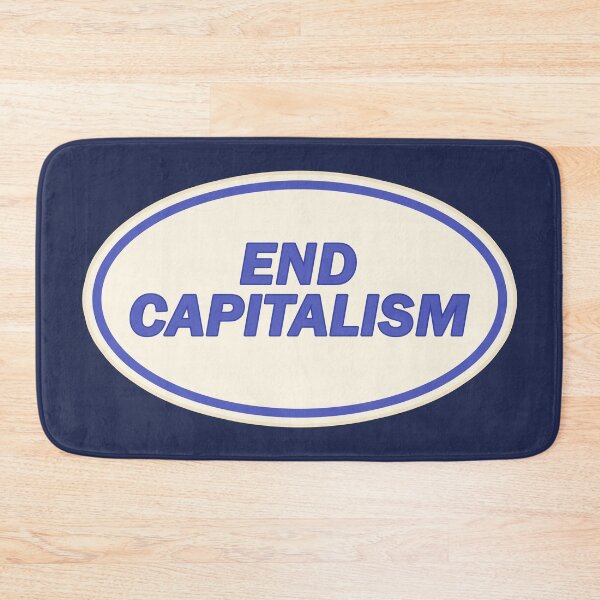Item preview, End Capitalism designed and sold by voltzandvoices.