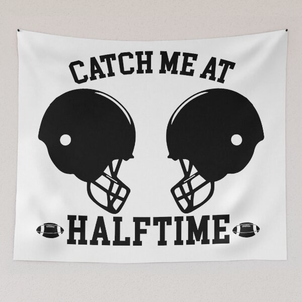 Item preview, Catch me at Haltime designed and sold by BcreativeTT.