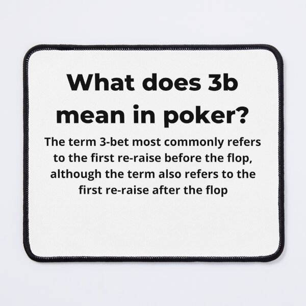 Item preview, Poker Texas Holdem Terminology - What does 3b mean in poker? designed and sold by ChessPoker.