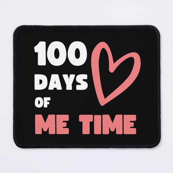 Item preview, 100 DAYS OF ME TIME (SCHOOL SPIN OFF) designed and sold by appareltolove.