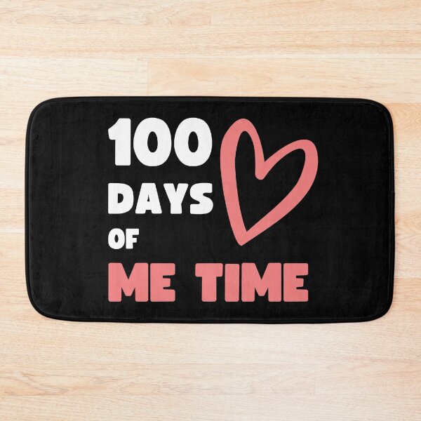 Item preview, 100 DAYS OF ME TIME (SCHOOL SPIN OFF) designed and sold by appareltolove.