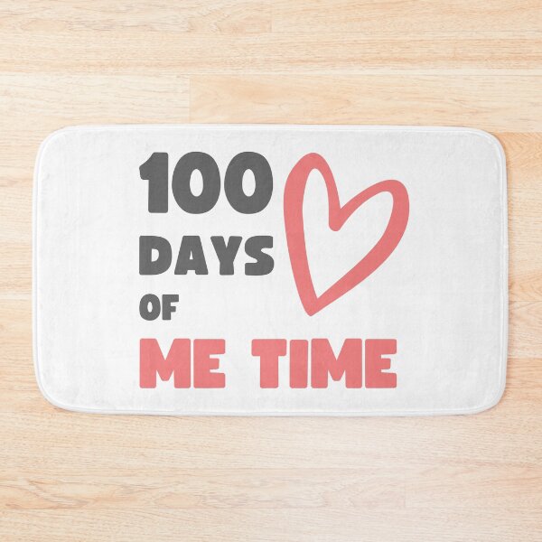 Item preview, 100 DAYS OF ME TIME (SCHOOL SPIN OFF) designed and sold by appareltolove.