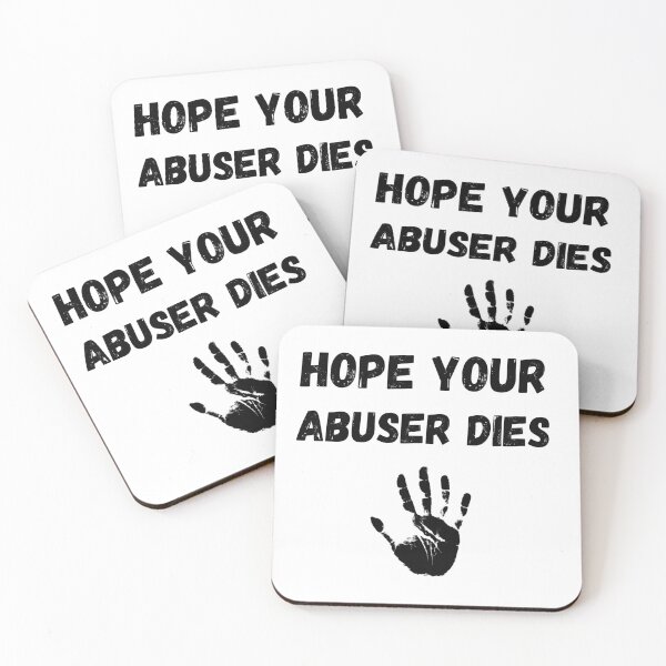 Item preview, Hope your abuse dies designed and sold by JUSTDOIT ⭐⭐⭐⭐⭐.