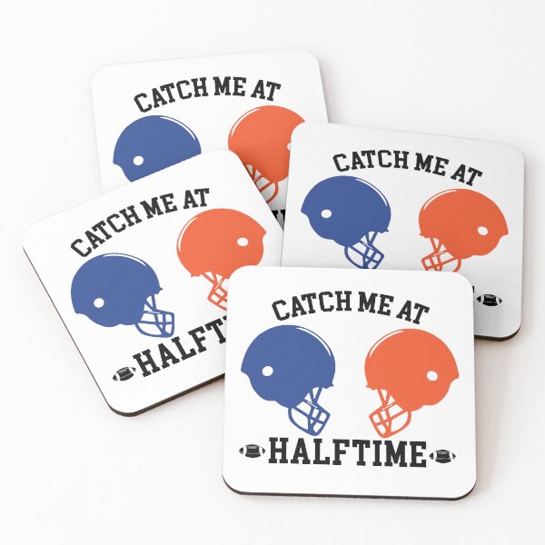 Item preview, Catch me at halftime designed and sold by BcreativeTT.
