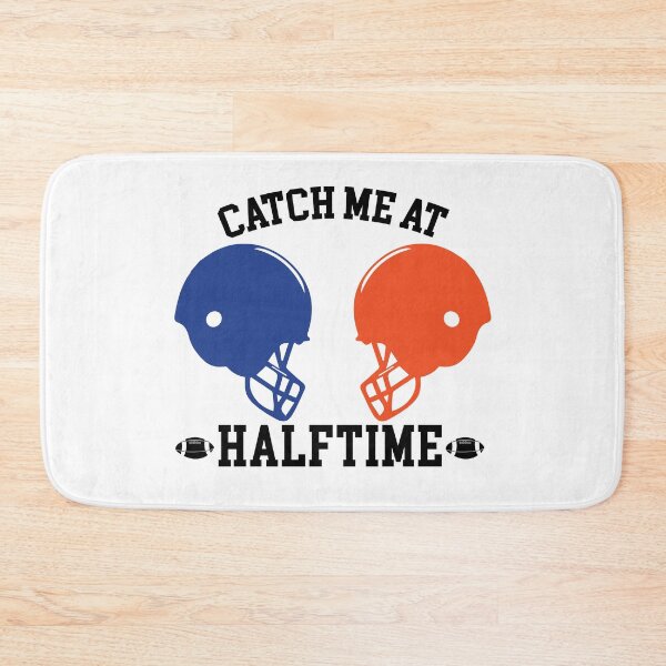 Item preview, Catch me at halftime designed and sold by BcreativeTT.