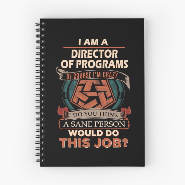 Item preview, Director Of Programs T Shirt - Sane Person Job Gift Item Tee designed and sold by vonnie38uo.