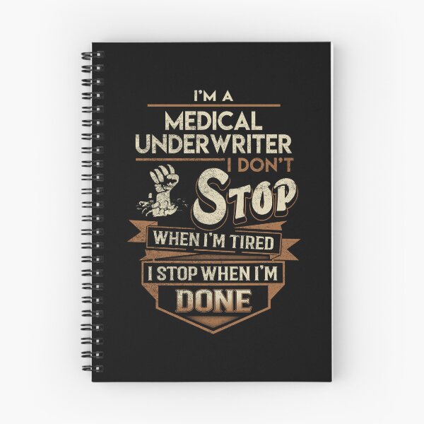 Item preview, Medical Underwriter T Shirt - I Stop When Done Job Gift Item Tee designed and sold by natalinedk.