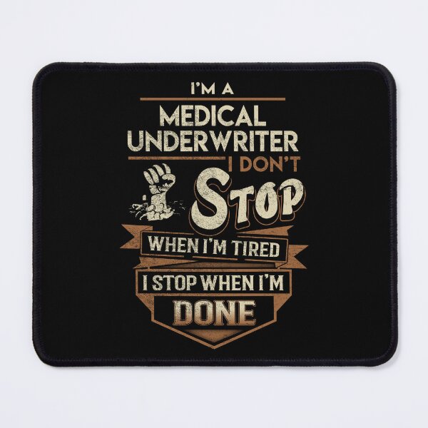 Item preview, Medical Underwriter T Shirt - I Stop When Done Job Gift Item Tee designed and sold by natalinedk.