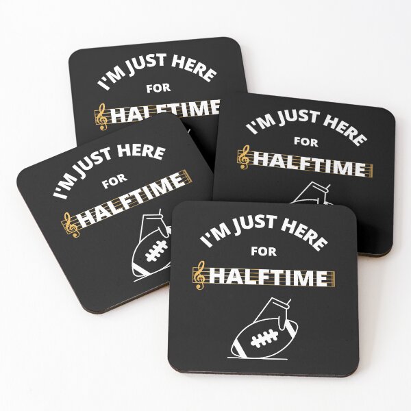 Item preview, I'm Just Here For Halftime designed and sold by NotablyDesigned.