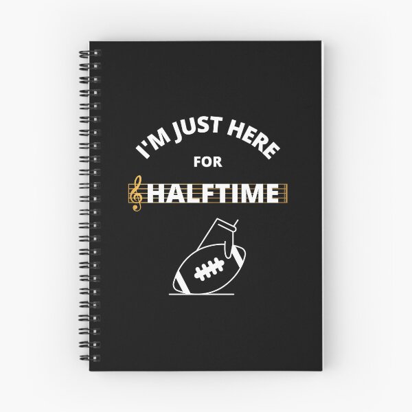 Item preview, I'm Just Here For Halftime designed and sold by NotablyDesigned.