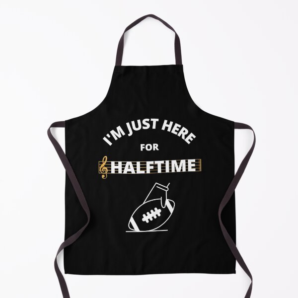 Item preview, I'm Just Here For Halftime designed and sold by NotablyDesigned.
