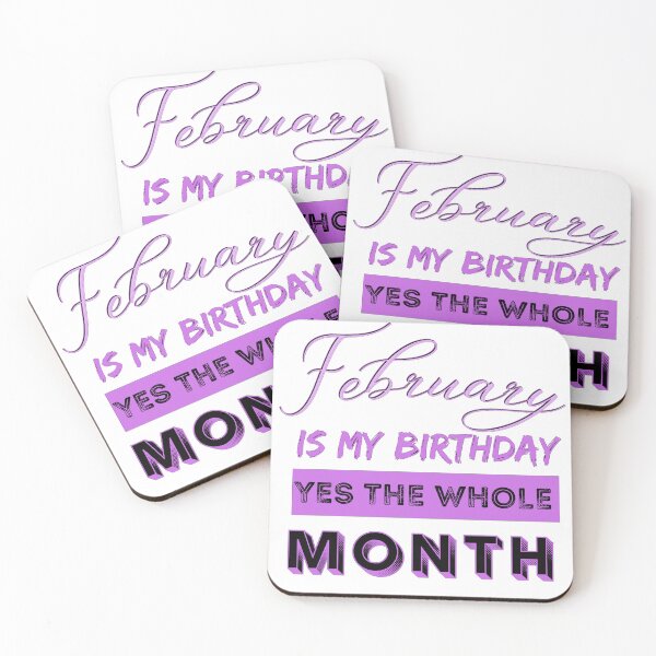 Item preview, February Is My Birthday Month Yes The Whole designed and sold by Rulaly.