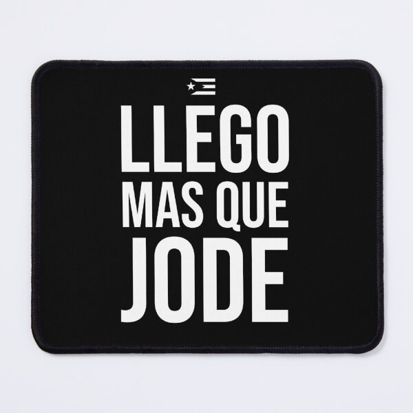 Item preview, Llego Mas Que Jode Frases Boricuas Bandera Puerto Rico designed and sold by Fast Print Solutions.