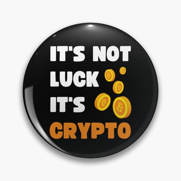 Item preview, IT'S NOT LUCK, IT'S CRYPTO designed and sold by appareltolove.