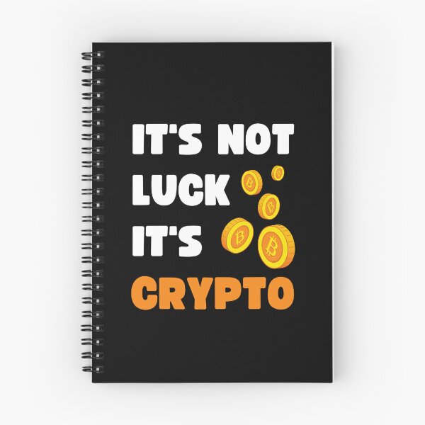 Item preview, IT'S NOT LUCK, IT'S CRYPTO designed and sold by appareltolove.
