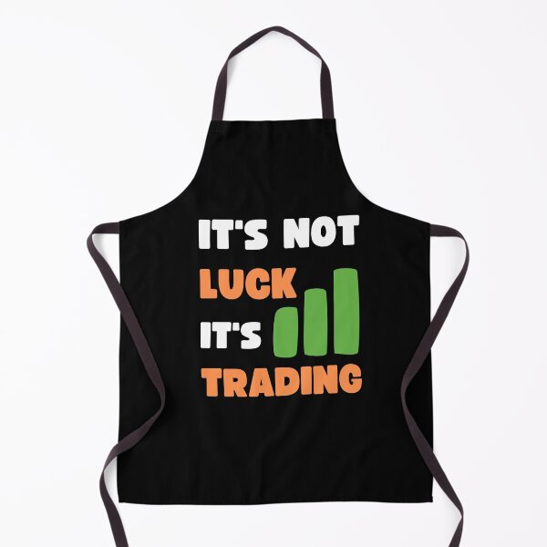 Item preview, IT'S NOT LUCK, IT'S TRADING designed and sold by appareltolove.