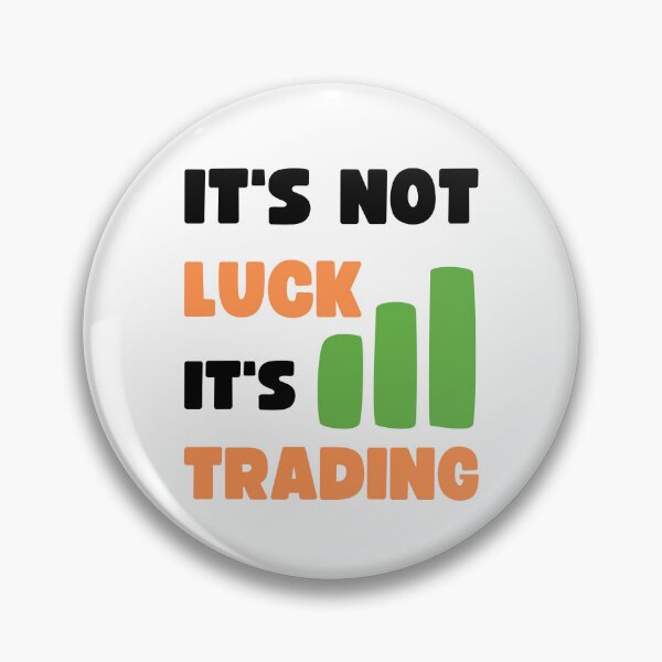 Item preview, IT'S NOT LUCK, IT'S TRADING designed and sold by appareltolove.