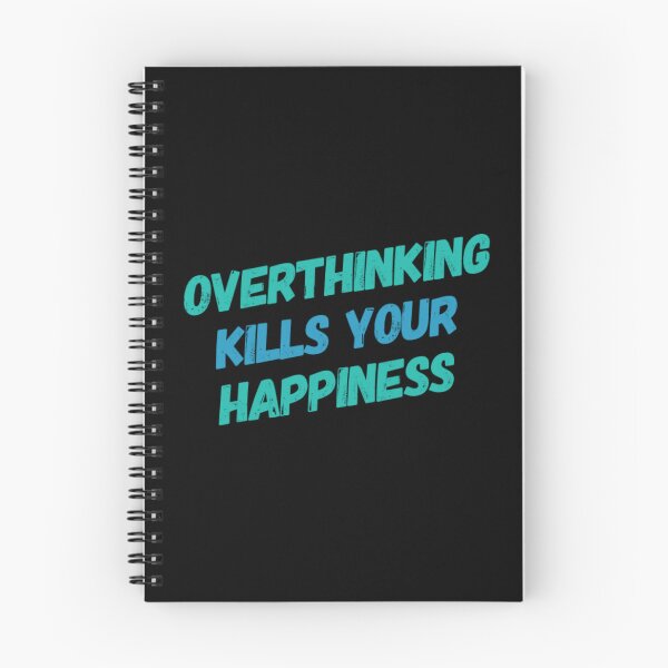 Item preview, Overthinking Kills Your Happiness designed and sold by JOY STORE 45.