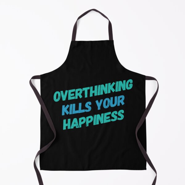 Item preview, Overthinking Kills Your Happiness designed and sold by JOY STORE 45.