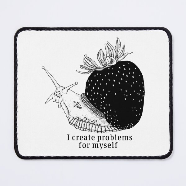 Item preview, I create problems for myself designed and sold by Audrey Pearson.