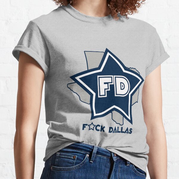 Fuck Dallas Shirt Fuck Dallas Fuck Dallas Cowboys Shirt Philadelphia Eagles  Shirt Philadelphia Gift Idea Dallas Sucks T Shirt - Trendingnowe