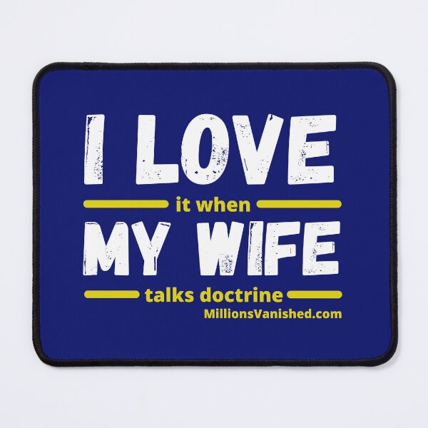I Love My Wife - Funny Christian Mouse Pad