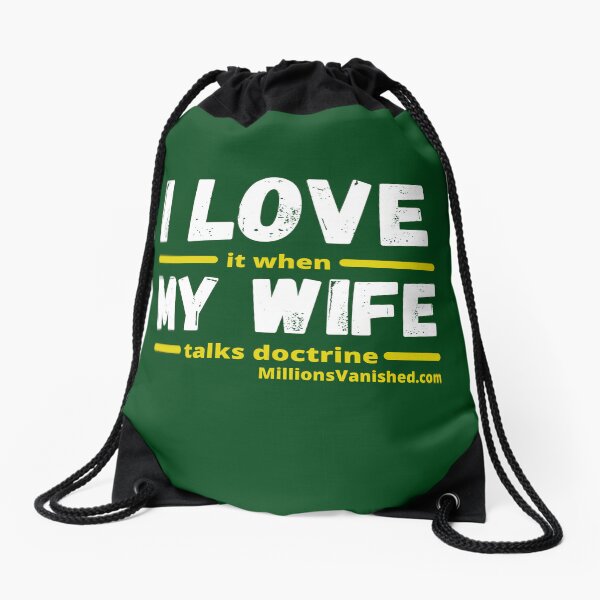 I Love My Wife - Funny Christian Drawstring Bag